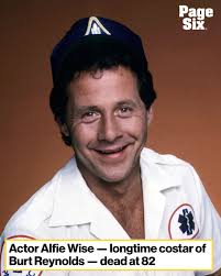 Alfie Wise, known for his role as Batman in “The Cannonball Run” and Burt  Reynolds' longtime costar, died at the age of 82.