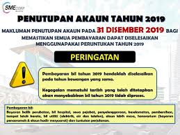 · bagi mengelakkan sebarang kelewatan memproses permohonan tuan/puan, sila pastikan bahawa semua ruang telah dipenuhi dan satu salinan mykad/pasport disertakan bersama. Perbadanan Perusahaan Kecil Dan Sederhana Malaysia Penutupan Akaun Tahun 2019