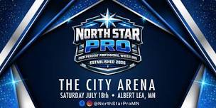 North Star Pro presents LIVE Independent Professional Wrestling