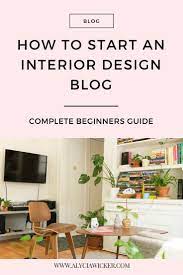 Start Interior Design Blog Alycia Wicker Interior Design Business Coach Interior Design School Interior Design Blog Interior Design Career