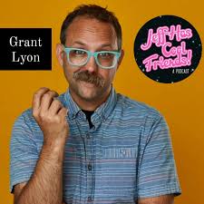 Jeff Has Cool Friends 92: Gran… ‑ Jeff Has Cool Friends ‑ Apple Podcasts