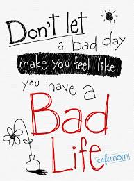 Quotes About Good Days And Bad Days 67 Quotes