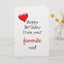 In the years that passed, i have caused you a lot of pain and heartaches. Funny Mom Mother Birthday Card From Favorite Son Zazzle Com In 2021 Birthday Cards For Mother Mother Birthday Birthday Cards