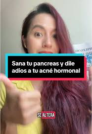 Sana tu páncreas y diles adiós al acné hormonal