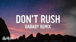 Young T Bugsey Don T Rush Remix Lyrics Ft Dababy Youtube