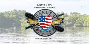 Heroes on the Water – Junction City, AR Chapter – July Event