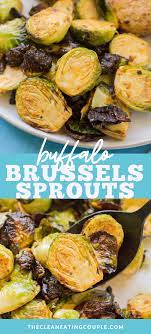 Buffalo Brussels Sprouts Recipe In 2021 Healthy Vegetable Recipes Vegetable Side Dishes Recipes Healthy Paleo Recipes