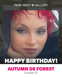 Join us in celebrating Park West artist Autumn de Forest's birthday!​  Autumn made her mark