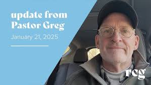 Update from Pastor Greg