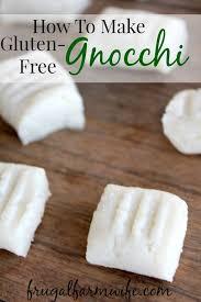 Gluten Free Gnocchi Recipe The Frugal Farm Wife Recipe Gluten Free Gnocchi Gluten Free Gnocchi Recipes Gluten Free Dairy Free
