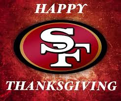 Happy Thanksgiving 49ers Fan San Francisco 49ers Logo 49ers San Francisco 49ers