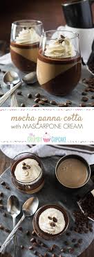 Mocha Panna Cotta With Mascarpone Cream Sundaysupper Desserts Best Dessert Recipes Coffee Dessert