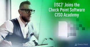ISC)² Joins the Check Point Software CISO Academy