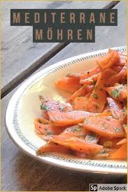Mediterrane Karotten Als Antipasti Vegetarier Rezepte Vegetarisch Vegetarische Beilagen