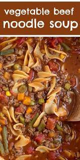 Vegetable Beef Noodle Soup King Recipes Recipe Beef Soup Recipes Soup With Ground Beef Beef Noodle Soup