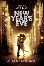 New Year S Eve Rotten Tomatoes New Year Eve Movie New Year S Eve Film New Year S Eve 2011