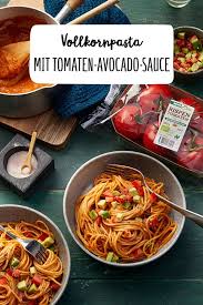 Vollkornpasta Mit Tomaten Avocado Sauce Rezepte Essen Essen Fur Die Seele