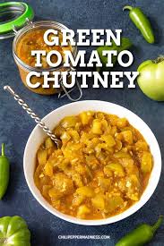 Green Tomato Chutney Enjoy Your Green Tomatoes With This Flavorful Green Chutney Recip Green Tomato Recipes Green Tomato Chutney Recipe Tomato Chutney Recipe