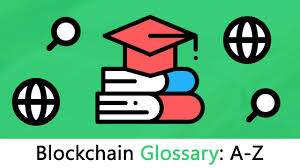 See how well you know the terminology used today for the computer and internet. Comprehensive Blockchain Glossary From A Z Blockgeeks