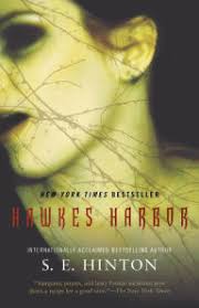 Hawkes Harbor by S. E. Hinton, Paperback