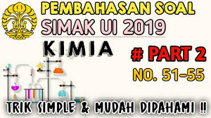 Saya sangat menghargai kritik dan saran dari pengunjung setia catatan matematika yang sifatnya membangun dan mari diskusi dan belajar bersama melalui kolom komentar di akhir postingan ini. Pembahasan Soal Simak Ui Kimia 2019 Jelas Dan Tuntas Youtube