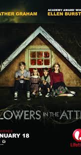 Flowers In The Attic Tv Movie 2014 Followed The Book Pretty Closely From What I Remember Used To Be Obses Flowers In The Attic Lifetime Movies Movies 2014