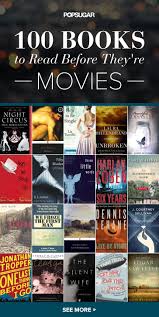 90 Books To Read Before They Re Films 100 Books To Read Books To Read Books