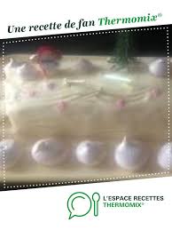 Buche Framboises Chocolat Blanc Recette Chocolat Blanc Recette Gateau Thermomix Chocolat