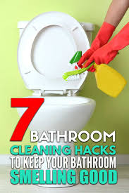 7 Bathroom Cleaning Tips And Tricks Keep Your Bathroom Clean And Smelling Good In 2020 Bathroom Cleaning Hacks Bathroom Cleaning Bathroom Smells