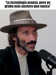 “La tecnología avanza, pero yo grabo más austero que nunca”