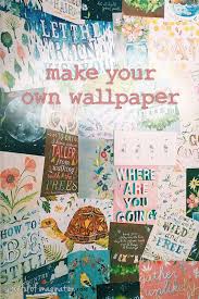 how to make your own wallpaper