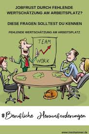 Fehlende Wertschätzung Am Arbeitsplatz Diese Fragen Solltest Du