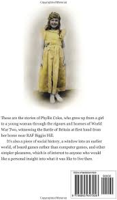 Growing Up in Wartime: The Stories of Phyllis Coles, a Teenager During the  Battle of Britain: Amazon.co.uk: Coles, Phyllis, Lane, Aden: 9798865647928:  Books