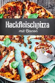 Hackfleischpizza Rezept Edeka Rezept Hackfleischpizza Pizza Mit Hackfleisch Rezepte
