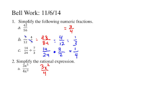 Some of our brothers and sisters may have lived like those in corinth. Bell Work 11 6 14 Simplify The Following Numeric Fractions Ppt Download