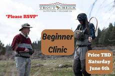 Beginner Fly Fishing Clinic with Trout Creek Outfitters