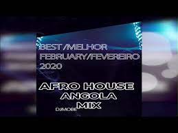 Vicente news so 9dades 2… Afro House Angola Mix Best Of February 2020 Melhor De Fevereiro 2020 Djmobe Youtube