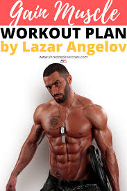 Gain Muskel Workout For Men Af Lazar Angelov In 2020 Muscle Gain Workout Mens Fitness Workouts Muscle Building Muscle Fitness