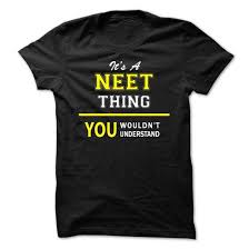 The term neet means not in education, employment or training. Neet T Shirts Sweatshirts Hoodies Meaning Sweaters