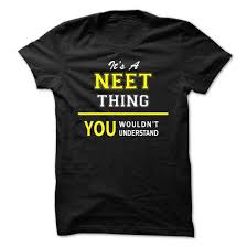 Neet T Shirts Sweatshirts Hoodies Meaning Sweaters