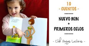 Cuentos Llegada Hermanito Y Primeros Celos Club Peques Lectores Cuentos Y Creatividad Infantil