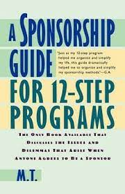 Essentially, it's about mentoring someone, but there is much more than just showing them the ropes. A Sponsorship Guide For 12 Step Programs M T Book In Stock Buy Now At Mighty Ape Nz