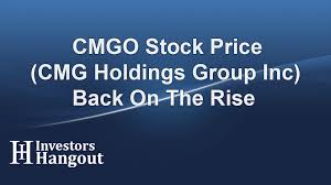 Cmgo Stock Price Cmg Holdings Group Inc Back On The Rise