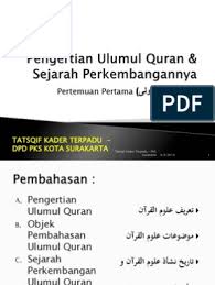 Objek pembahasan 'ulumul qur'an dibagi menjadi tiga bagian besar: Pengertian Ulumul Quran