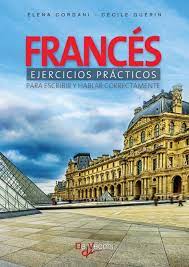 Anuncios supuestos practicos frances, oposiciones supuestos practicos frances. Ejercicios Practicos Frances Frances 190 Ejercicios Practicos Ne Elena Cordani Google Books Tambien Podras Hacer Ejercicios Sobre Cada Uno De Los Tema Impartidos