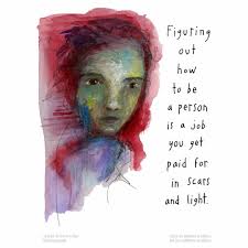 Cracks in the Mortar: Story of the Day "Figuring out how to be a person is  a job you get paid for in scars and light." This story by Gabriel Andreas,  with