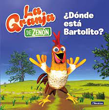 Donde Esta Bartolito La Granja De Zenon Reino Infantil Primeras Lecturas La Granja De Zenon Imagenes De La Granja Fiesta De Animales De Granja