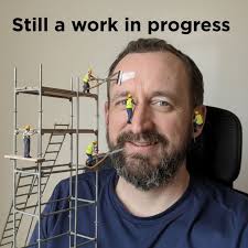 Work in progress (and proud of it) I've never seen my life as a finished  product. It's a constant work in progress: fueled by curiosity, mistakes,  and the occasional “what did I