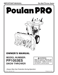 Poulan Pro Pp1053es Snow Thrower Owner S Manual