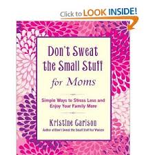 Looking for ideas or items to give mon for christmas? Don T Sweat The Small Stuff 5 Minutes For Mom